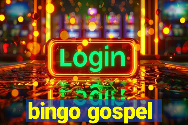 bingo gospel